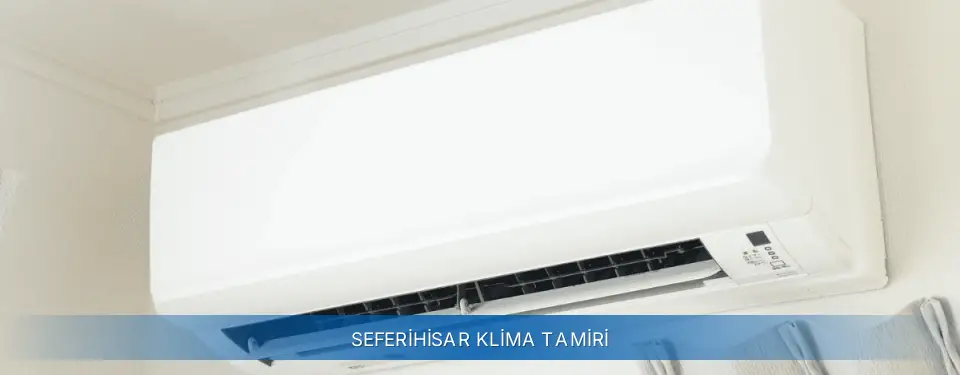 Seferihisar İlçemi AUX Klima Tamiri